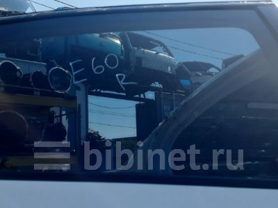 Купить Стекло боковое на BMW 5-SERIES 2005г. E60 M54 B30 заднее правое в Чите