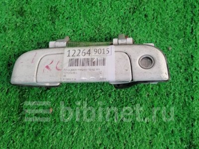 Купить Ручку наружную на Toyota Hiace Regius RCH47W 3RZ-FE переднюю левую в Уссурийске